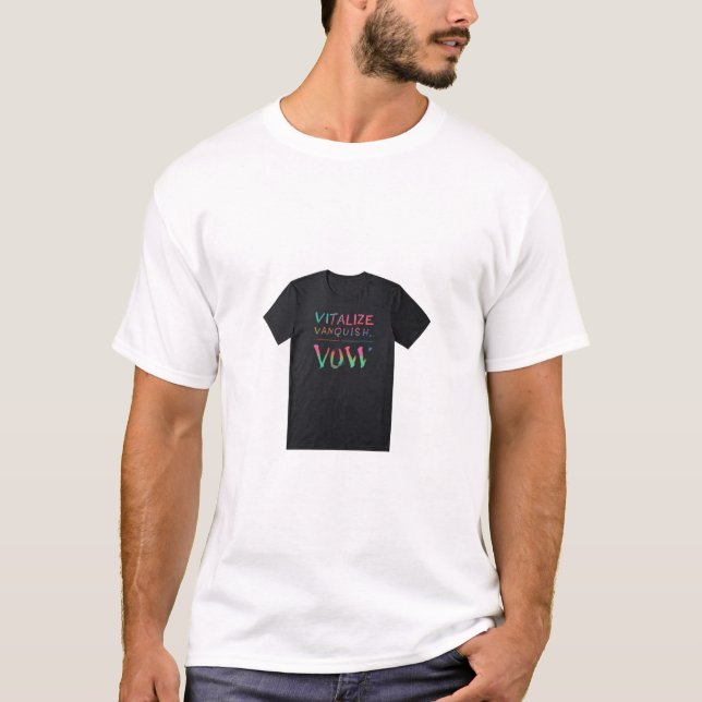 T-shirt Vitalize, Vanquish, Vow (Devant)