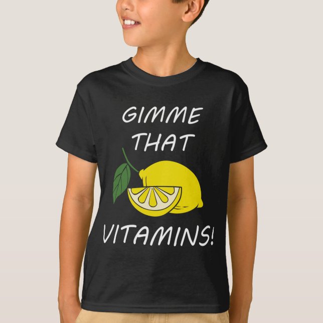 T-shirt Vitamines Citation amusante Citronnelle Fruit (Devant)