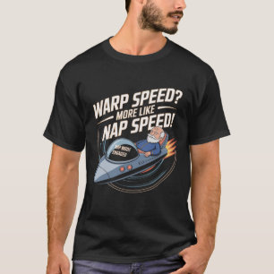 T-shirt Vitesse de déformation ? Plus Comme La Vitesse Nap