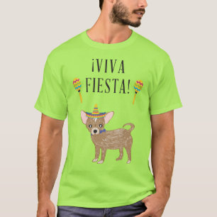 T-shirt Viva Fiesta Chihuahua