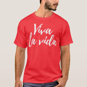 T-shirt Viva la vida 1