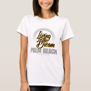 T-shirt Vivant le rêve dans le Palm Beach
