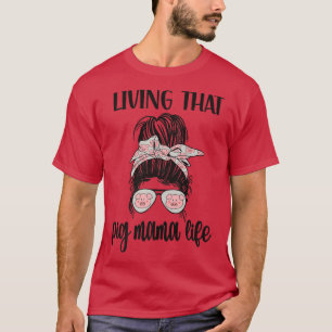 T-shirt Vivant Pig Mama Vie Pig Lover Pig Maman Pig Fa