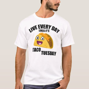 T-shirt VIVENT CHAQUE JOUR COMME C'est TACO MARDI
