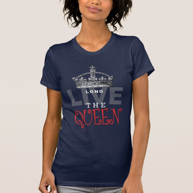 T-shirt Vivent longtemps la REINE ! (Devant)