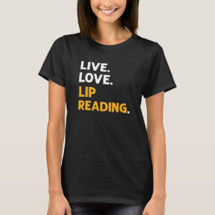 T-shirt Vivez Amour Lecture Labiale Langue des Signes ASL