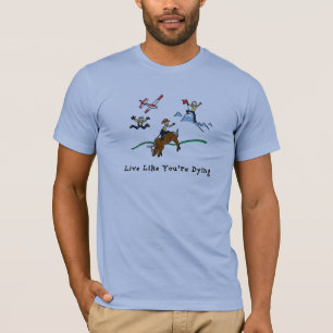 T-shirt Vivez comme vous meurent