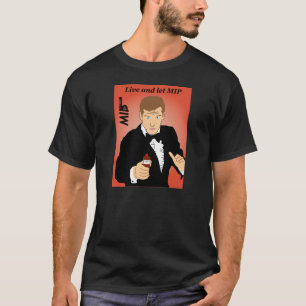 T-shirt Vivez et laissez la chemise de MIP