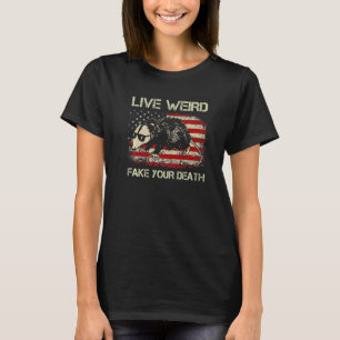 T-shirt Vivez Étrange Faux Votre Mort Cool Graphique Incro