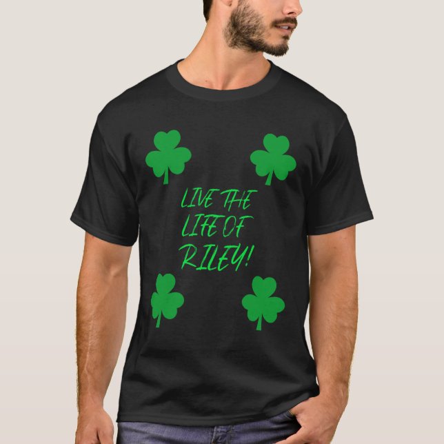 T-shirt Vivez la vie de Riley ! (Devant)
