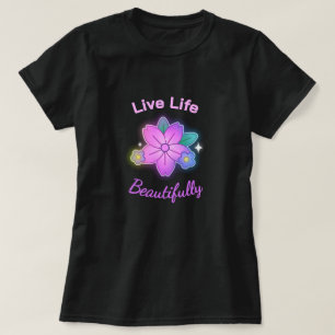 T-shirt Vivez La Vie Magnifiquement Floral Statement
