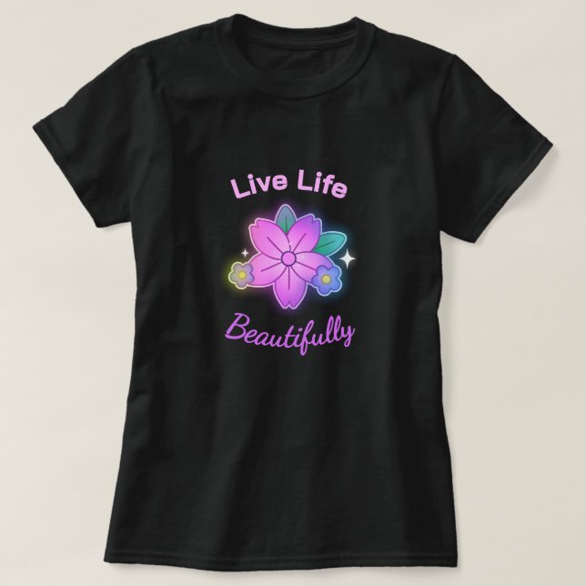 T-shirt Vivez La Vie Magnifiquement Floral Statement (Design devant)