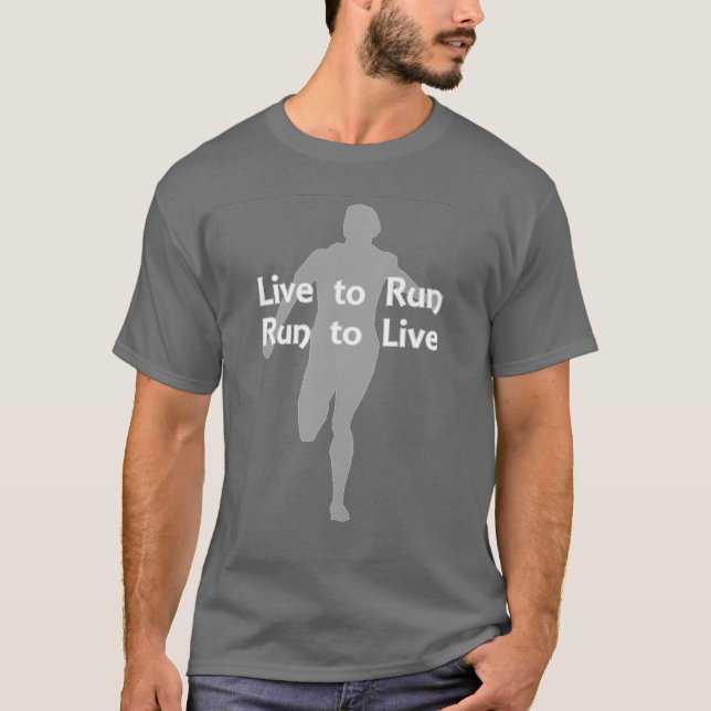 T-shirt Vivez pour courir. Courez pour vivre (Devant)