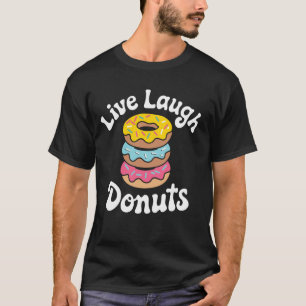 T-shirt Vivez Riez Beignets Jeu de mots Bonbon Donut Beign