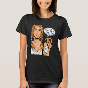 T-shirt Vivez tous les jours comme c'est Pretzel Day Girl
