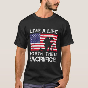 T-shirt Vivez une vie digne de leurs anciens combattants d