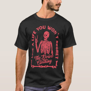 T-shirt Vivez une vie que vous ne regretterez pas les vête
