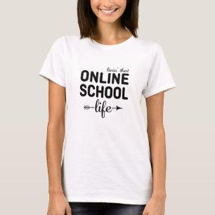 T-shirt Vivre cette vie scolaire en ligne