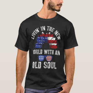 T-shirt Vivre dans le nouveau monde avec une âme ancienne