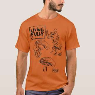 T-shirt Vivre entièrement Auslan Sourd Langue des Signes A
