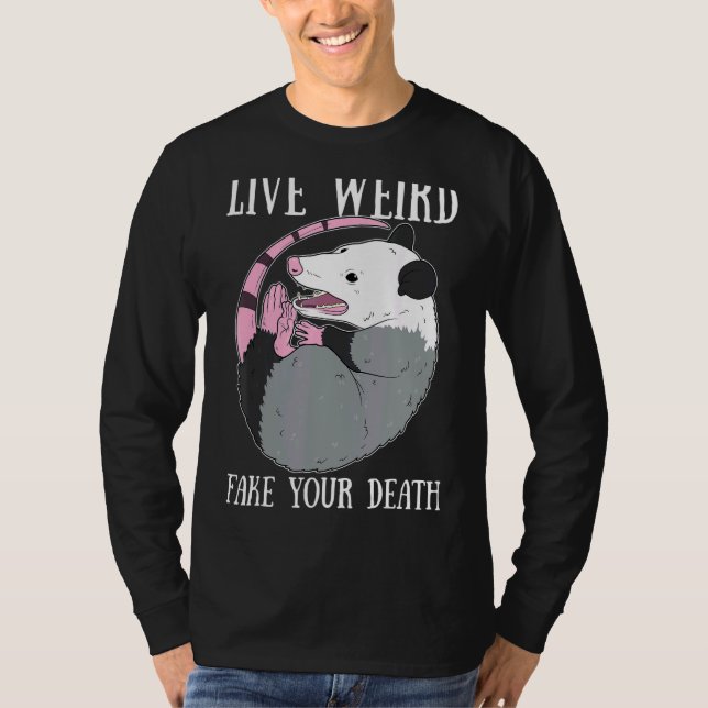 T-shirt Vivre Fausse Fausse Votre Mort Possum Morte Opossu (Devant)
