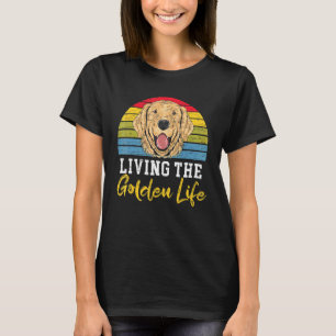 T-shirt Vivre La Vie Dorée Retriever Chien Puppy Propriéta