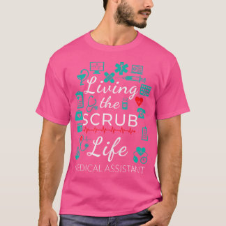 T-shirt Vivre La Vie Scrub Drôle Médicale Assistant Cadeau