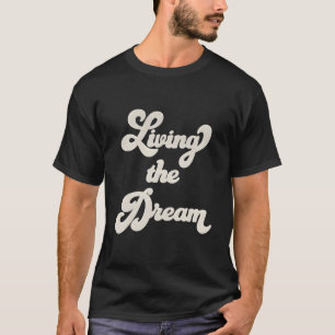 T-shirt Vivre Le Rêve Grand Titre