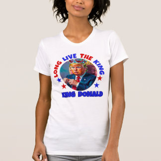 T-SHIRT VIVRE LONGTEMPS LE ROI : DONALD TRUMP