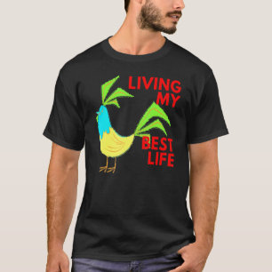 T-shirt Vivre ma meilleure vie Ferme d'animaux de poulet f