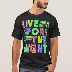 T-shirt Vivre Pour La Nuit