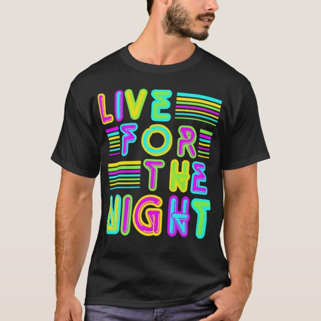 T-shirt Vivre Pour La Nuit (Devant)