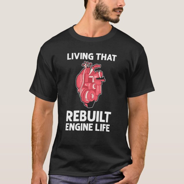 T-shirt Vivre qui a reconstruit la vie moteur Chirurgie ca (Devant)