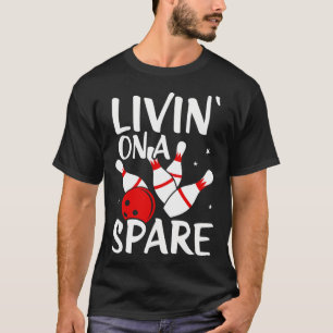 T-shirt Vivre Sur Une Chemise De Secours Bowling League Te