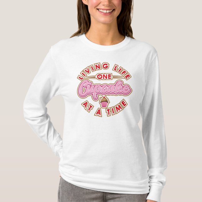 T-shirt Vivre Une Cupcake À La Fois Nouveauté (Devant)