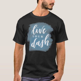 T-SHIRT VIVRE VOTRE DASH