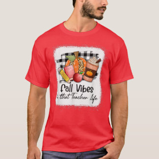 T-shirt Vivres d'automne et vie d'enseignant Vie d'automne