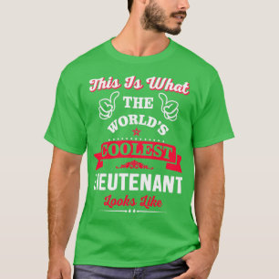 T-shirt Voici À Quoi Ressemble Le Lieutenant Le Plus Coolé