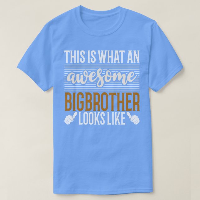 T-shirt Voici à quoi ressemble un Big Brother génial (Design devant)