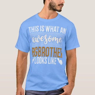 T-shirt Voici à quoi ressemble un Big Brother génial