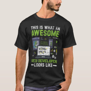 T-shirt Voici À Quoi Ressemble Un Développeur Web Génial