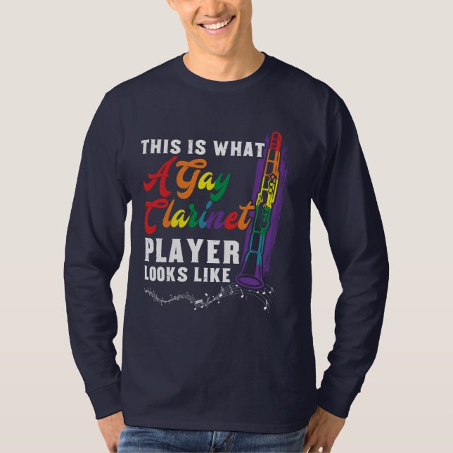T-shirt Voici à quoi ressemble un Joueur gay Clarinet (Devant)