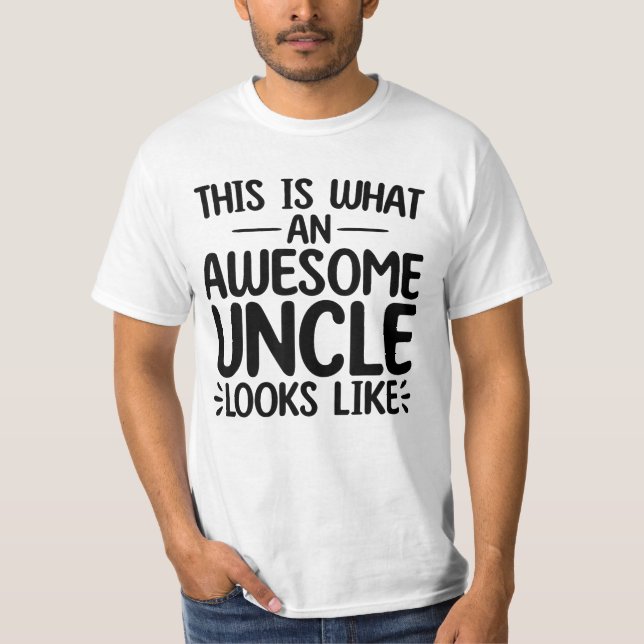 T-shirt Voici À Quoi Ressemble Un Oncle Merveilleux (Devant)