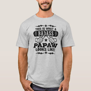 T-shirt Voici À Quoi Ressemble Un PaPaw Badass