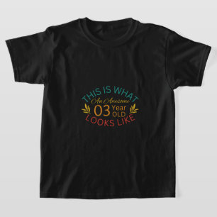 T-shirt Voici À Quoi Ressemble Un Superbe Enfant De 3 Ans