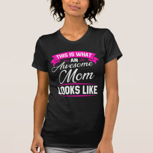 T-shirt Voici à quoi ressemble une maman géniale