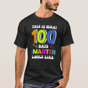 T-shirt Voici Ce Que 100 Jours Smarter Ressemble À 100 Mag