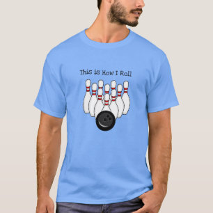 T-shirt Voici comment je roule, Bowling Pun