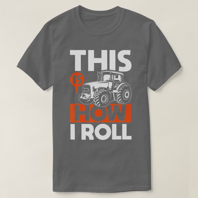T-shirt Voici comment je roule - Tracteur Funny Farmer (Design devant)
