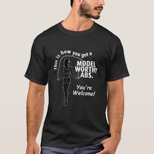 T-shirt Voici Comment Vous Obtenez Un Modèle Digne Abs Rop (Devant)